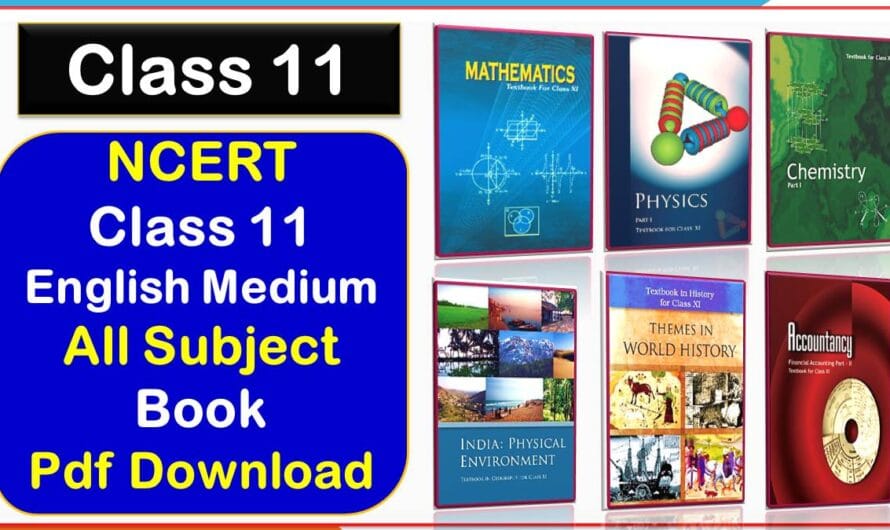 Class 11 NCERT All Subject Complete Book Pdf Download