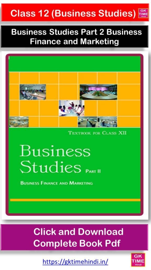 Class 12 Business Studies Part 2 Business Finance and Marketing
