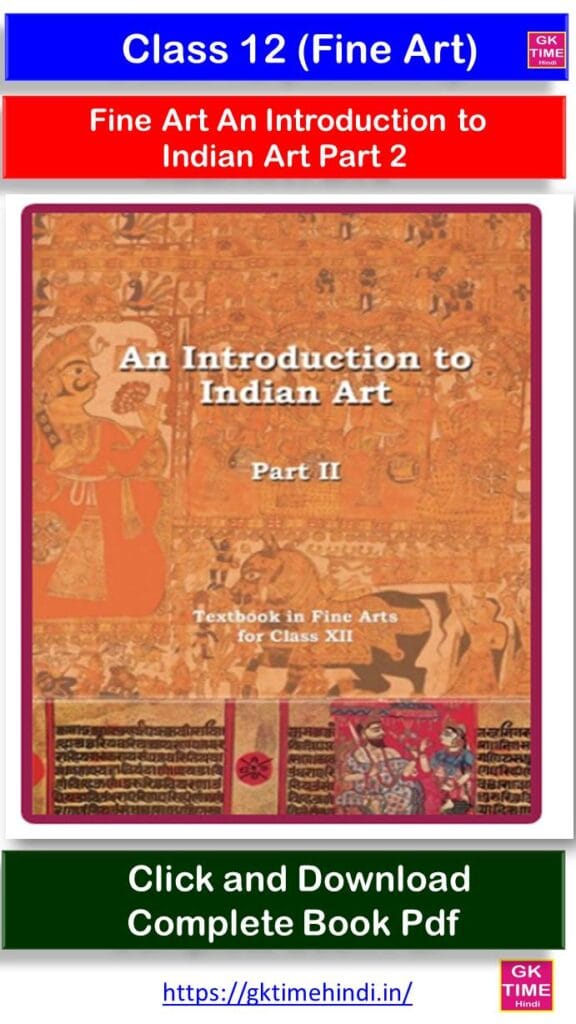 Class 12 Fine Art An Introduction to  Indian Art Part 2