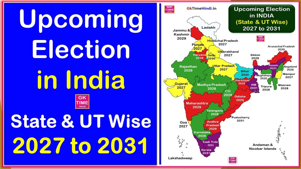 Upcoming Election in India State and UT Wise List with Map 2027 to 2031